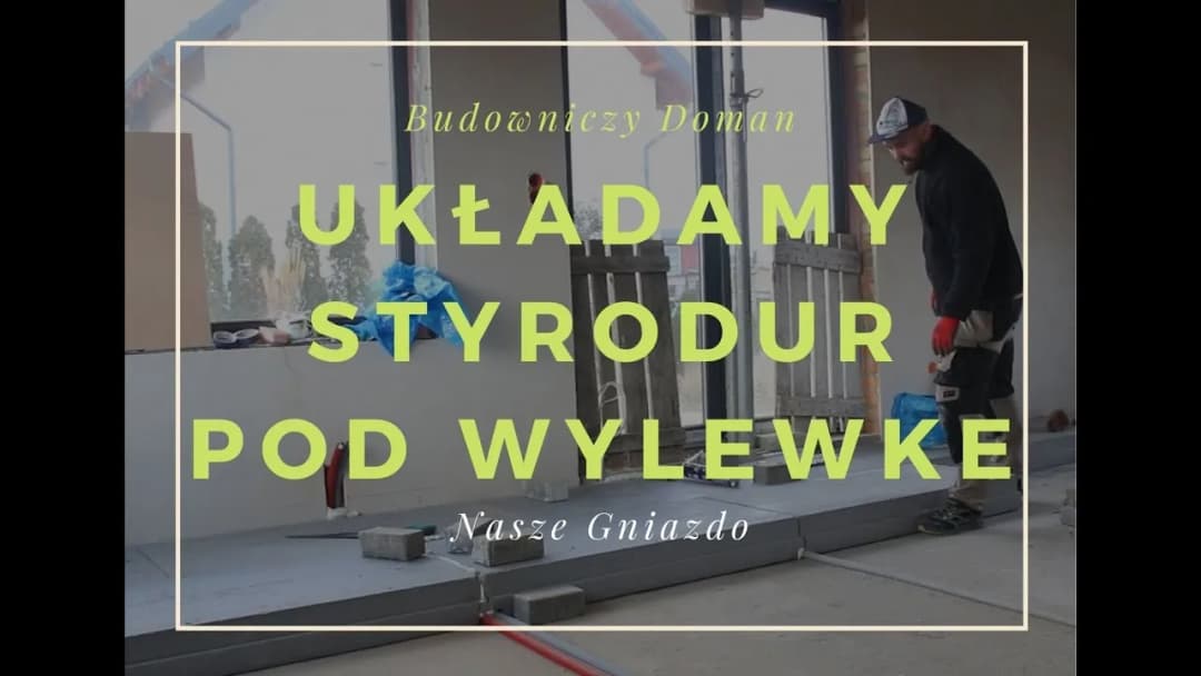 Jak zrobić wylewkę na styropianie, aby uniknąć błędów i oszczędzić czas